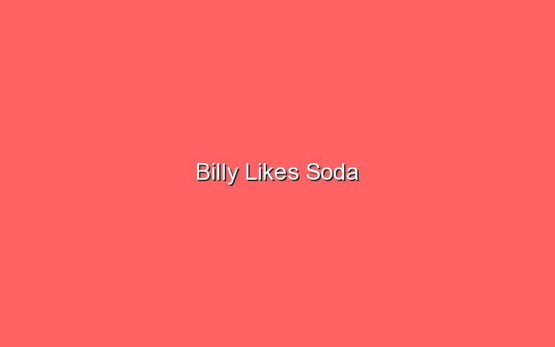 billy likes soda 18224