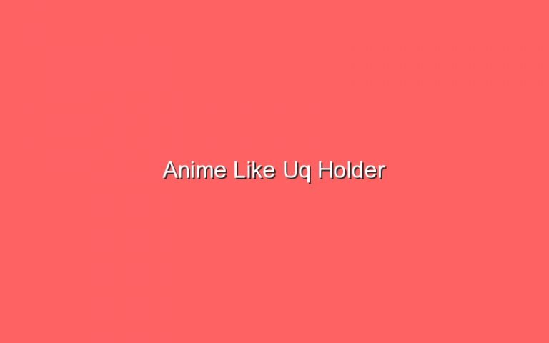 Anime Like Uq Holder - Sonic Hours