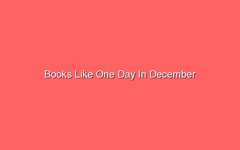 books like one day in december 19333 1
