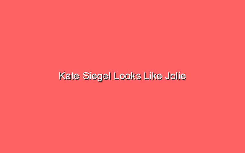 kate siegel looks like jolie 19888 1