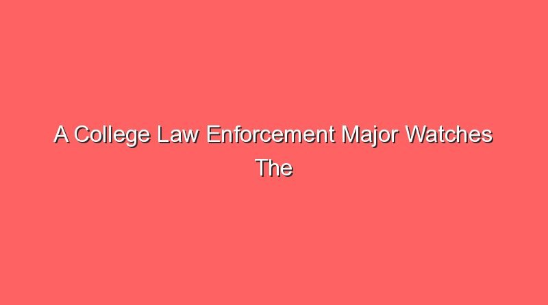 a college law enforcement major watches the behavior 12615
