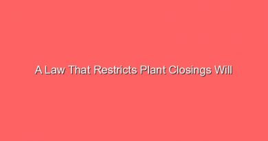 a law that restricts plant closings will 12405