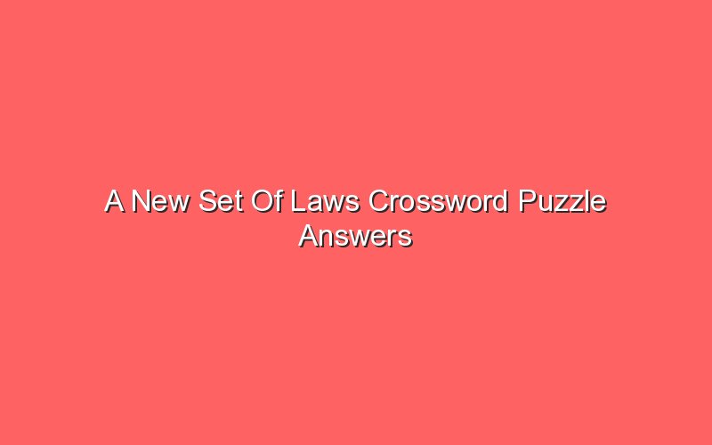 a-new-set-of-laws-crossword-puzzle-answers-sonic-hours