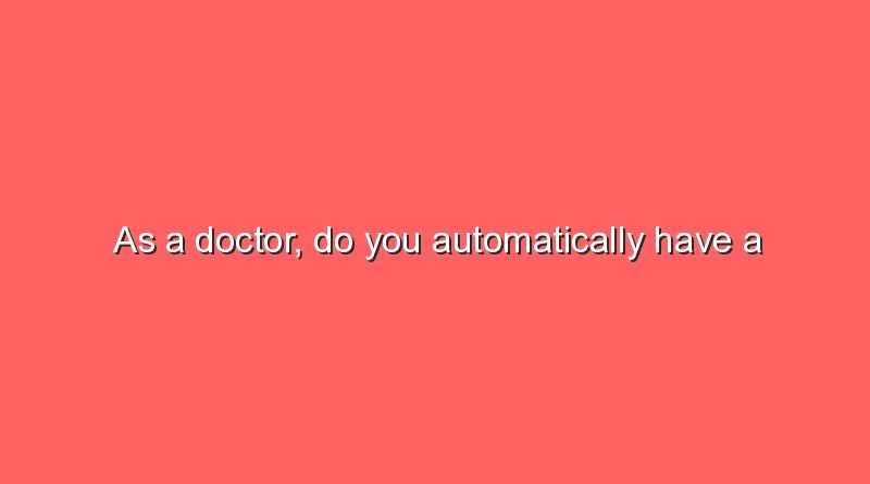 as a doctor do you automatically have a doctorate 6334