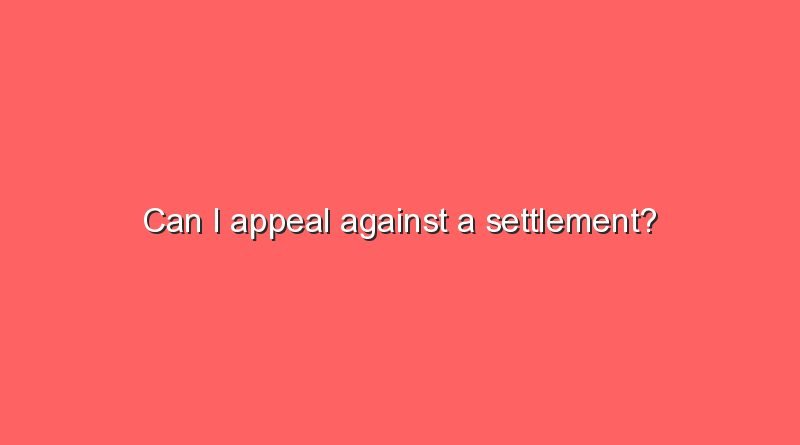 can i appeal against a settlement 8443