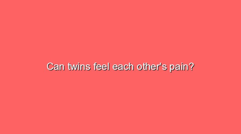 can twins feel each others pain 11542