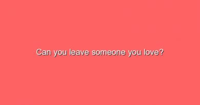 can you leave someone you love 8406