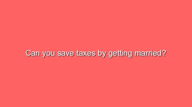 can you save taxes by getting married 11406