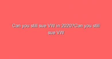 can you still sue vw in 2020can you still sue vw in 2020 8922