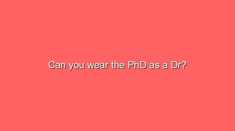 can you wear the phd as a dr 2 6121