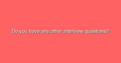 do you have any other interview questions 11602