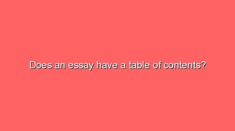 does an essay have a table of contents 6732