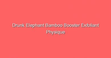 drunk elephant bamboo booster exfoliant physique how to use 30452 1