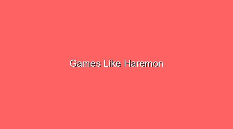 games like haremon 17137