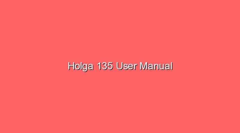 holga 135 user manual 17031