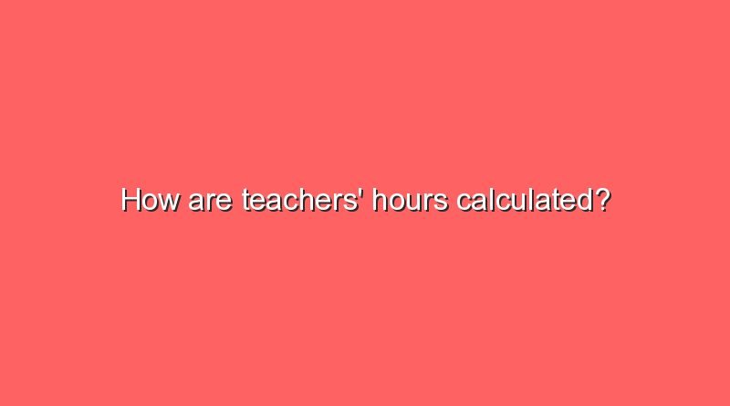 how are teachers hours calculated 9871
