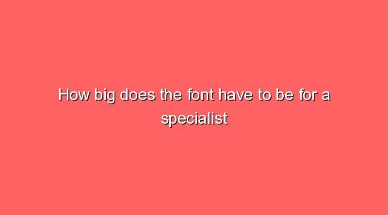 how big does the font have to be for a specialist thesis 5930