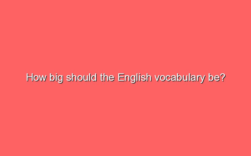 how-big-should-the-english-vocabulary-be-sonic-hours