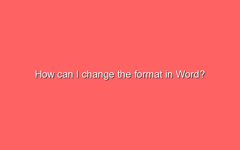 how-can-i-change-the-format-in-word-sonic-hours