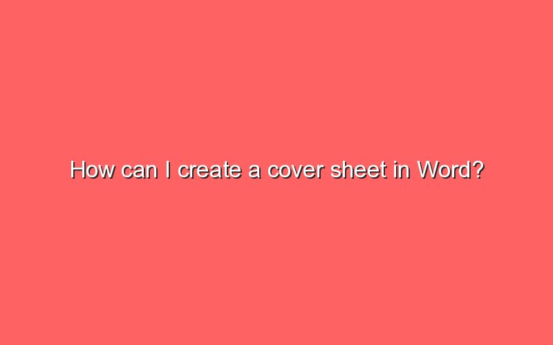 how-can-i-create-a-cover-sheet-in-word-sonic-hours