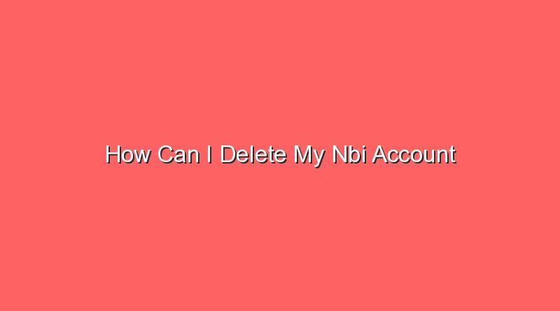 how can i delete my nbi account 15029