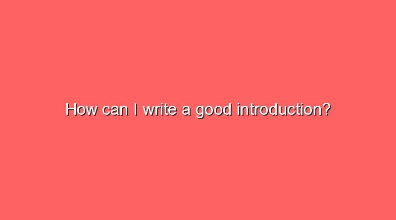 how can i write a good introduction 2 6737