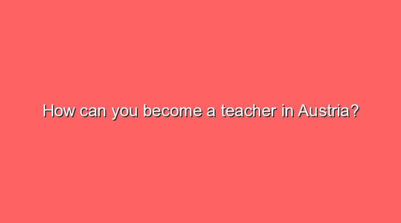 how can you become a teacher in austria 11735