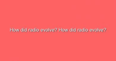 how did radio evolve how did radio evolve 7623
