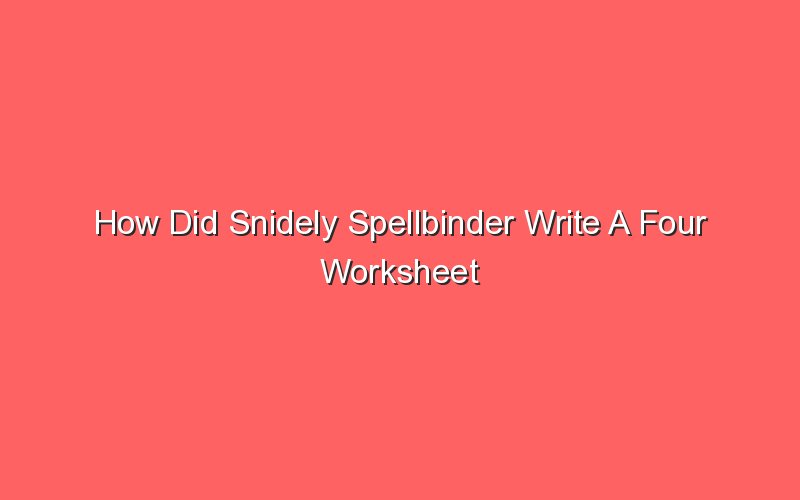 how-did-snidely-spellbinder-write-a-four-worksheet-sonic-hours