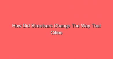 how did streetcars change the way that cities were organized 14101