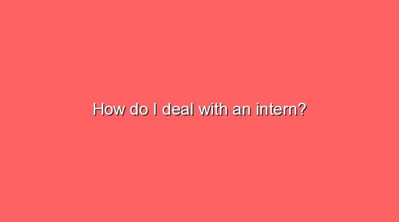 how do i deal with an intern 10628