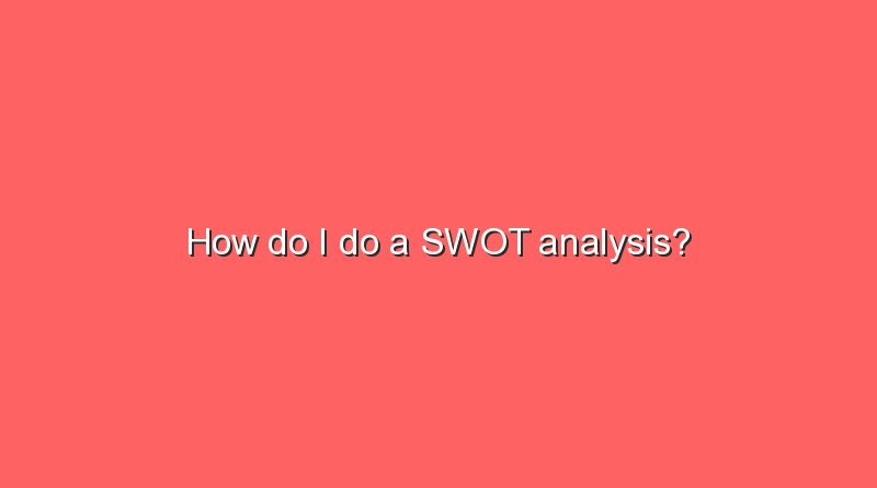 how do i do a swot analysis 5345
