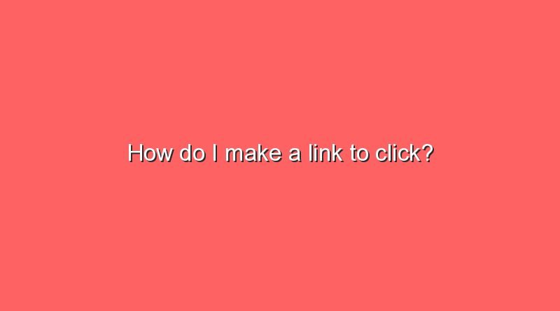 how do i make a link to click 6025