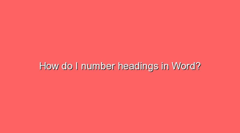 how do i number headings in word 8916