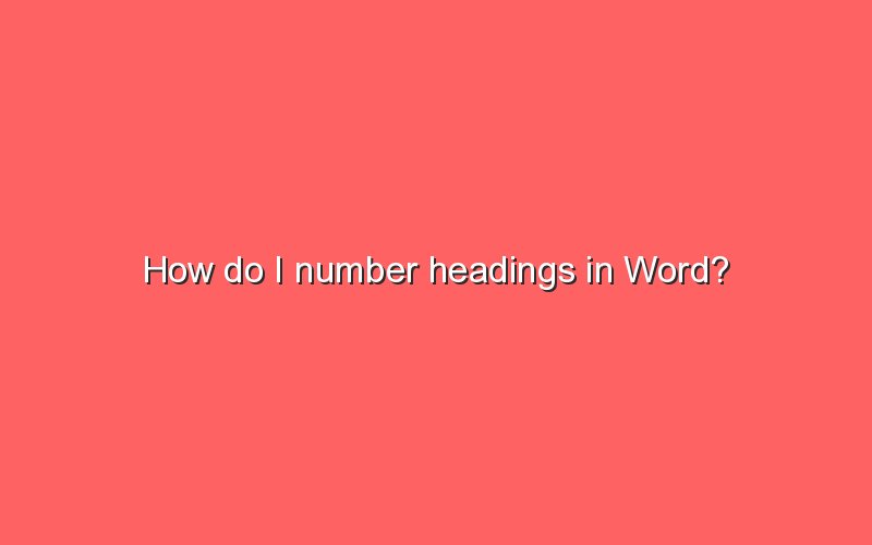 how-do-i-number-headings-in-word-sonic-hours