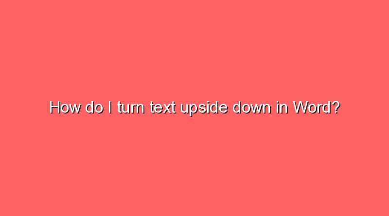 how-do-i-turn-text-upside-down-in-word-sonic-hours