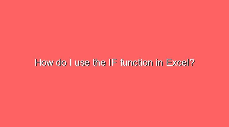 how do i use the if function in excel 5714