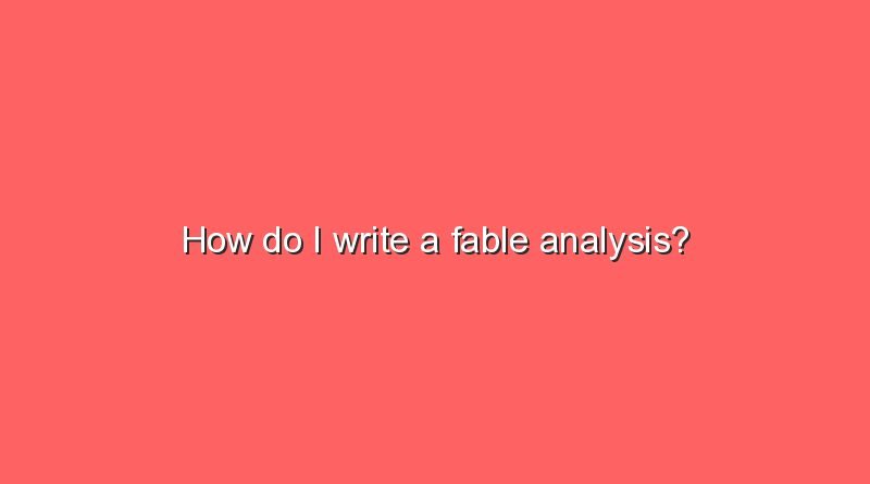 how do i write a fable analysis 6903