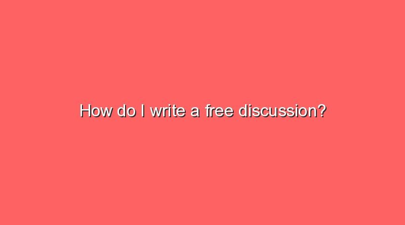 how do i write a free discussion 7076