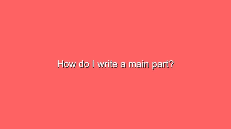how do i write a main part 6507