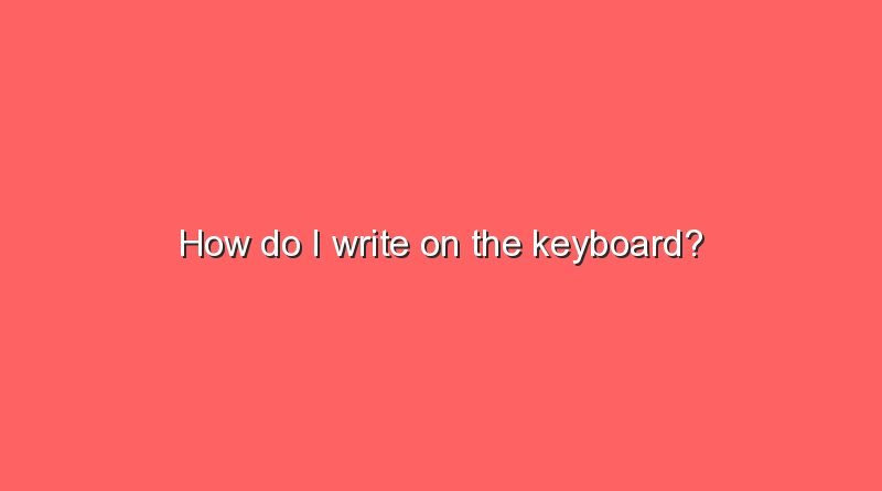 how do i write on the keyboard 7029