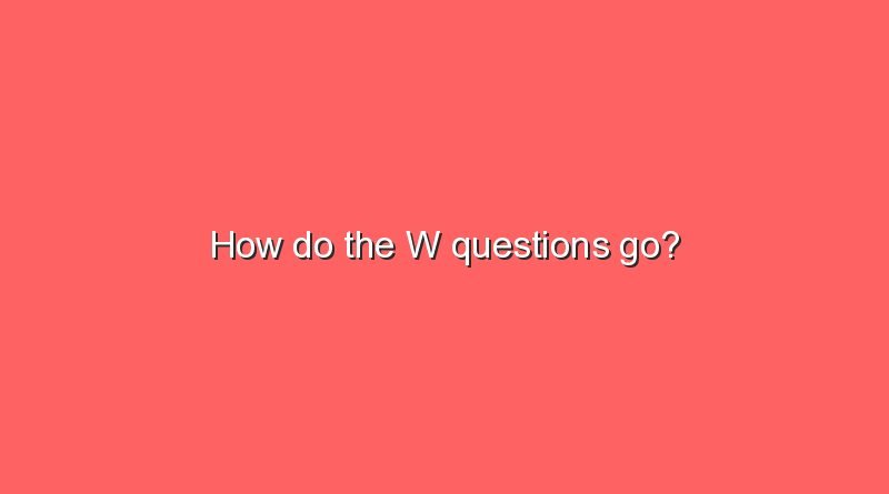 how do the w questions go 11471