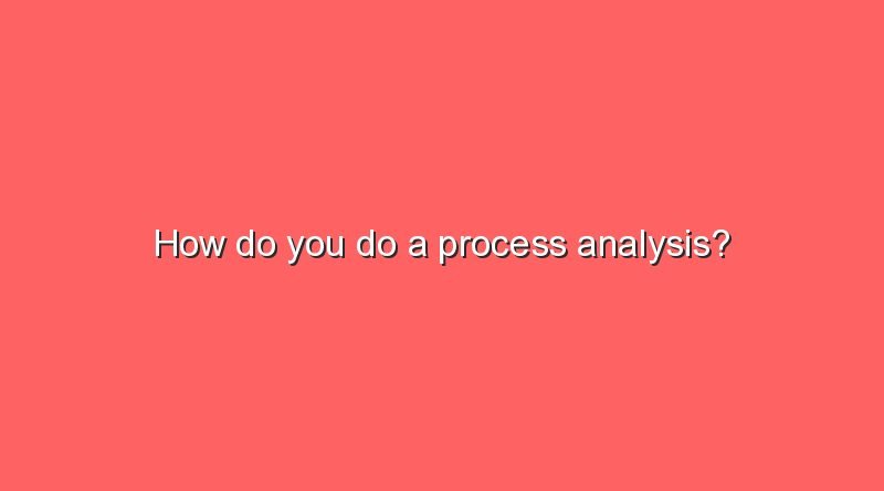 how do you do a process analysis 6994