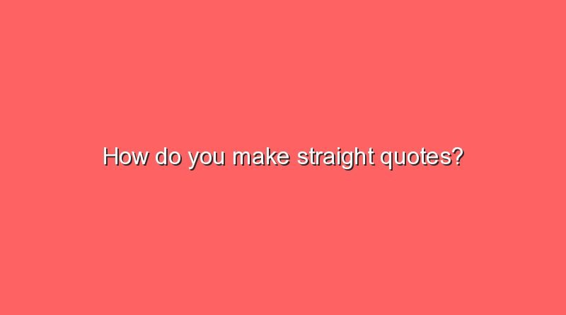 how do you make straight quotes 7522