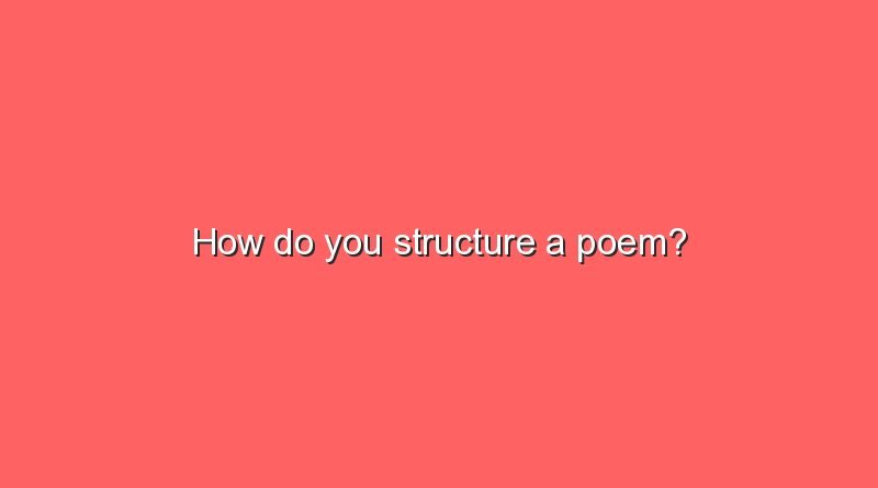 how do you structure a poem 10068