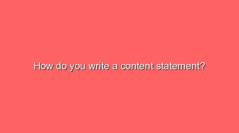 how do you write a content statement 7092