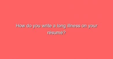 how do you write a long illness on your resume 2 6101