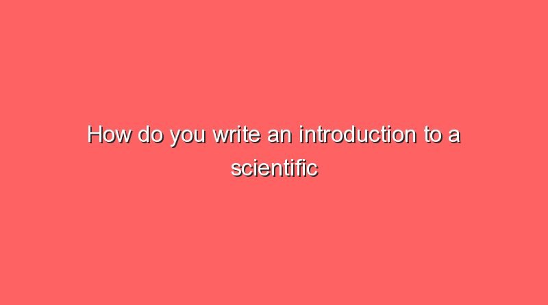 how do you write an introduction to a scientific paper 11532