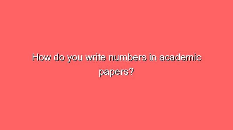 how do you write numbers in academic papers 10642