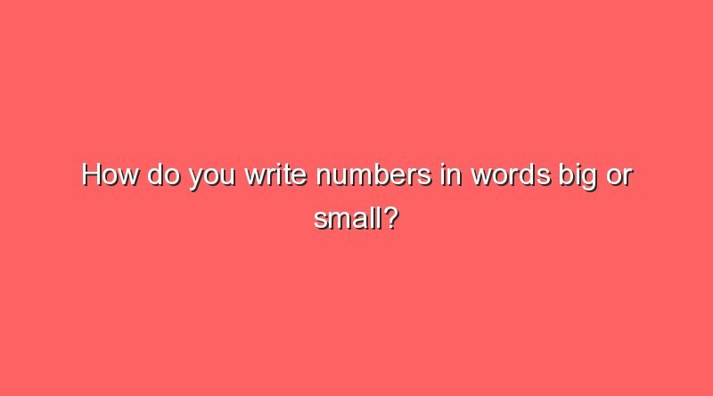 how do you write numbers in words big or small 5729